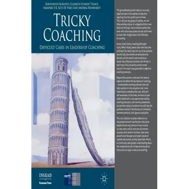 Tricky Coaching: Difficult Cases in Leadership Coaching