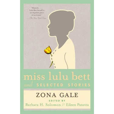 Miss Lulu Bett and Selected Stories