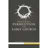 Persecution in the Early Church