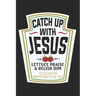 Christian Funny Gift Catch Up With Jesus T Catch Jesus: Do you know people who love Jesus? Would you like a t that showed your support for Jesus? Then