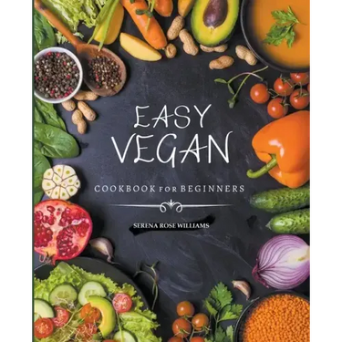 EASY VEGAN COOKBOOK for Beginners