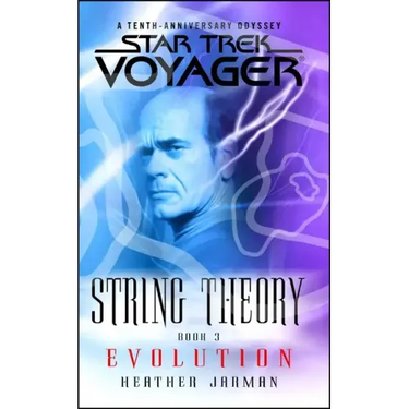 Star Trek: Voyager: String Theory #3: Evolution: Evolution