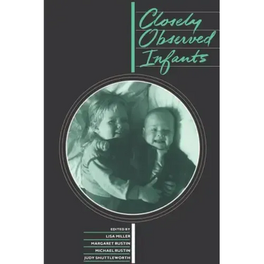 Closely Observed Infants
