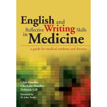 English and Reflective Writing Skills in Medicine: A Guide for Medical Students and Doctors