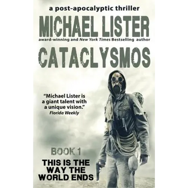 Cataclysmos: a post-apocalyptic thriller Book 1