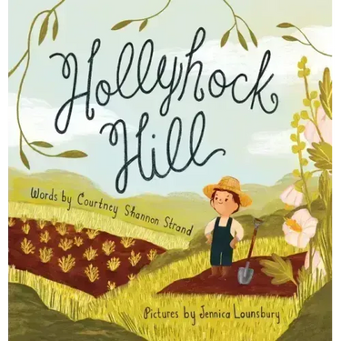 Hollyhock Hill