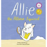Allie the Albino Squirrel (Mom's Choice Award(R) Gold Medal Recipient)