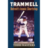 Trammell: Detroit's Iconic Shortstop