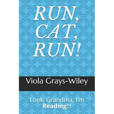 Run, Cat, Run!: Look, Grandma, I'm Reading!!!