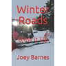 Winter Roads: Blew it Up
