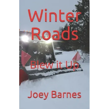 Winter Roads: Blew it Up