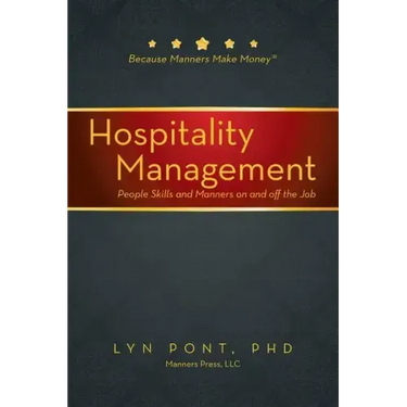 Hospitality Management: People Skills and Manners on and off the Job