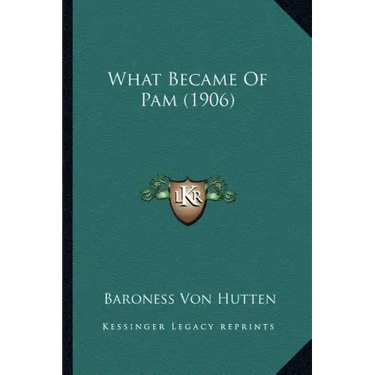 What Became of Pam (1906)