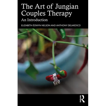 The Art of Jungian Couples Therapy: An Introduction