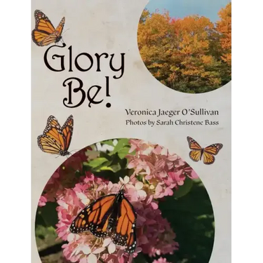 Glory Be!