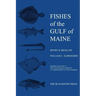 Fishes of the Gulf of Maine: Fishery Bulletin 74