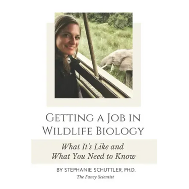 Getting a Job in Wildlife Biology: What It's Like and What You Need to Know