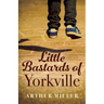 Little Bastards of Yorkville