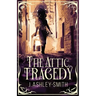The Attic Tragedy
