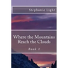 Where the Mountains Reach the Clouds