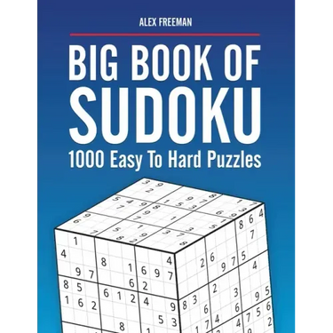 Big Book of Sudoku Puzzles Easy to Hard: 1000 Sudoku Puzzles for Adults with Solutions
