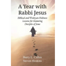 A Year with Rabbi Jesus: Biblical and Wesleyan-Holiness Lessons for Maturing Disciples of Jesus