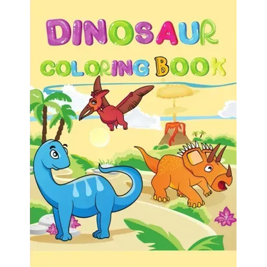 Dinosaur coloring book: Cute and fun dinosaur coloring book for toddlers and kids ages 4-8