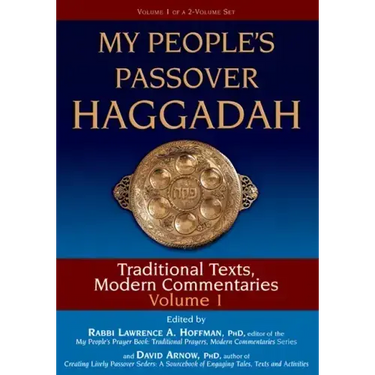 My People's Passover Haggadah Vol 1: Traditional Texts, Modern Commentaries