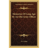 Memories Of Long Ago By An Old Army Officer