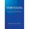 Storytelling: Ideas and Insights from Modern Tales