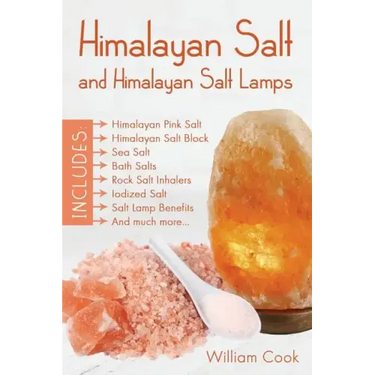 Himalayan Salt and Himalayan Salt Lamps: Himalayan Pink Salt, Himalayan Salt Block, Sea Salt, Bath Salts, Rock Salt Inhalers, Iodized Salt, Salt Lamp