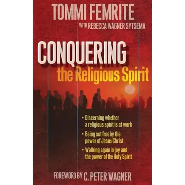 Conquering the Religious Spirit