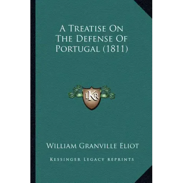 A Treatise On The Defense Of Portugal (1811)