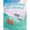 Miss Wigglebums Makes a New Friend