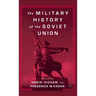 The Military History of the Soviet Union