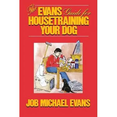 The Evans Guide for Housetraining Your Dog