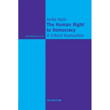 The Human Right to Democracy: A Critical Evaluation