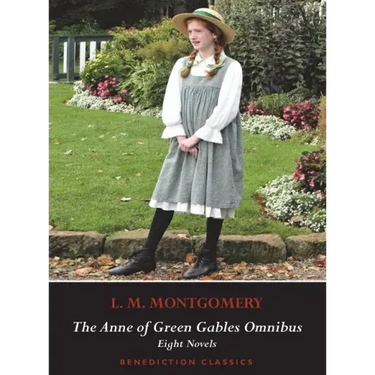 The Anne of Green Gables Omnibus. Eight Novels: Anne of Green Gables, Anne of Avonlea, Anne of the Island, Anne of Windy Poplars, Anne's House of Drea