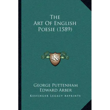 The Art Of English Poesie (1589)