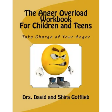The Anger Overload Workbook for Children and Teens: Take Charge of Your Anger