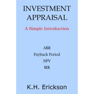 Investment Appraisal: A Simple Introduction