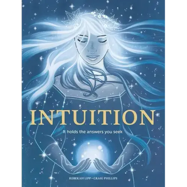 Intuition: It holds the answers you seek