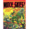 Lurid Little Nightmare Makers: Watch the Skies