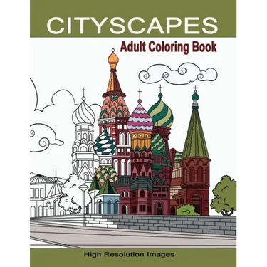 Cityscapes Adult Coloring Book: Detailed Coloring Pages Line Drawings of Famous Global Iconic Buildings & Landscapes High Resolutions Images with Land