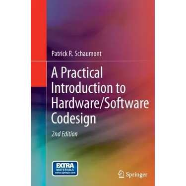 A Practical Introduction to Hardware/Software Codesign