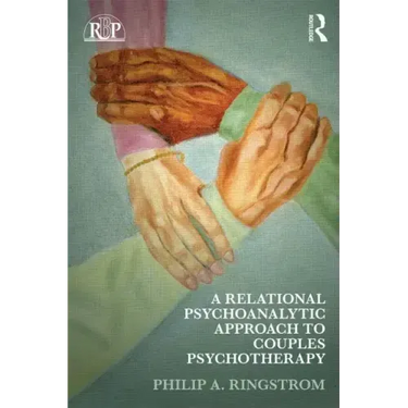 A Relational Psychoanalytic Approach to Couples Psychotherapy