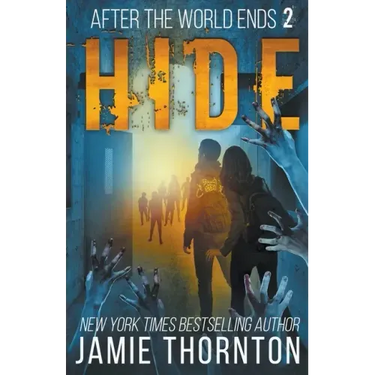 After The World Ends: Hide (Book 2)