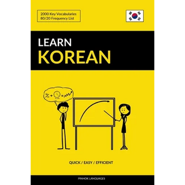 Learn Korean - Quick / Easy / Efficient: 2000 Key Vocabularies