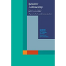 Learner Autonomy: A Guide to Developing Learner Responsibility