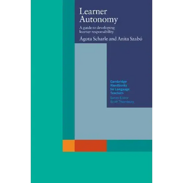 Learner Autonomy: A Guide to Developing Learner Responsibility
